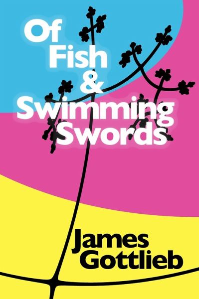 Of Fish and Swimming Swords (eBook, ePUB)
