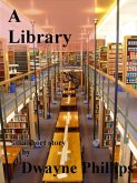 A Library (eBook, ePUB) A Library (eBook, ePUB)