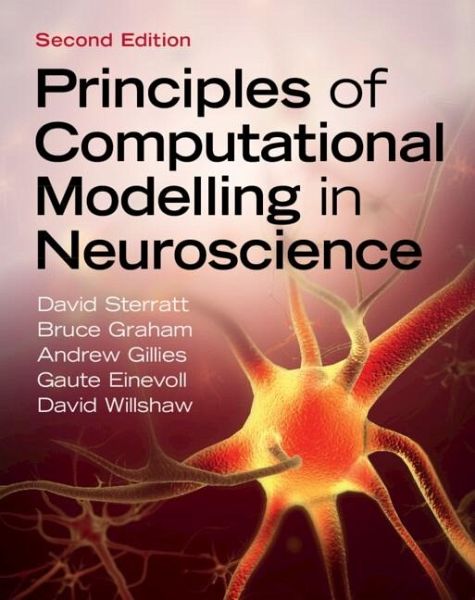 Principles of Computational Modelling in Neuroscience (eBook, PDF) Principles of Computational Modelling in Neuroscience (eBook, PDF)