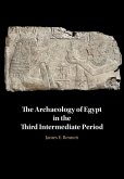 Archaeology of Egypt in the Third Intermediate Period (eBook, PDF)