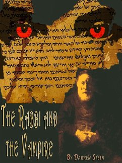 The Rabbi and the Vampire (A Short Story) (eBook, ePUB) - Stein, Darren