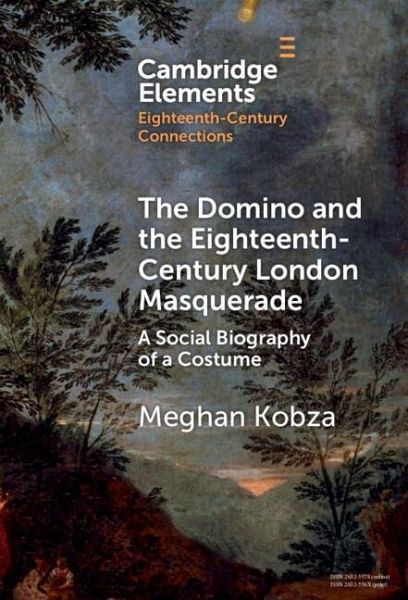 Domino and the Eighteenth-Century London Masquerade (eBook, ePUB)
