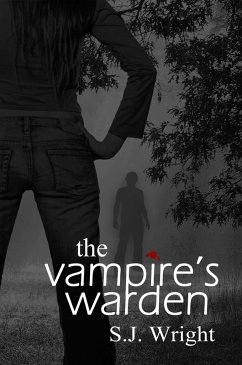 The Vampire's Warden (Undead in Brown County #1) (eBook, ePUB) - Wright, S. J. The Vampire's Warden (Undead in Brown County #1) (eBook, ePUB) - Wright, S. J.