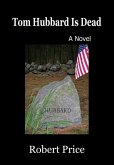 Tom Hubbard Is Dead (eBook, ePUB)