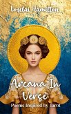 Arcana In Verse (eBook, ePUB) Arcana In Verse (eBook, ePUB)