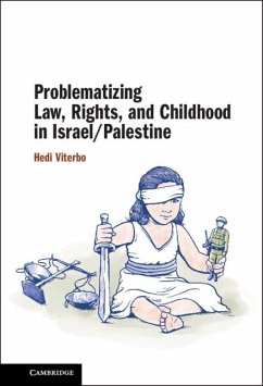 Cover Problematizing Law, Rights, and Childhood in Israel/Palestine (eBook, PDF)