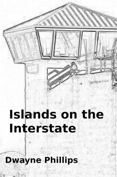 Islands on the Interstate (eBook, ePUB) - Phillips, Dwayne