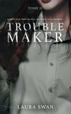 Troublemaker - Tome 2 (eBook, ePUB)