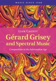 Gerard Grisey and Spectral Music (eBook, PDF)