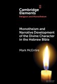 Monotheism and Narrative Development of the Divine Character in the Hebrew Bible (eBook, ePUB)