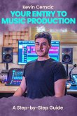 Your Entry To Music Production (eBook, ePUB)