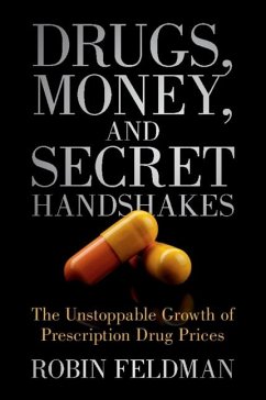 Drugs, Money, and Secret Handshakes (eBook, PDF) - Feldman, Robin