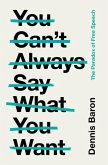You Can't Always Say What You Want (eBook, ePUB)
