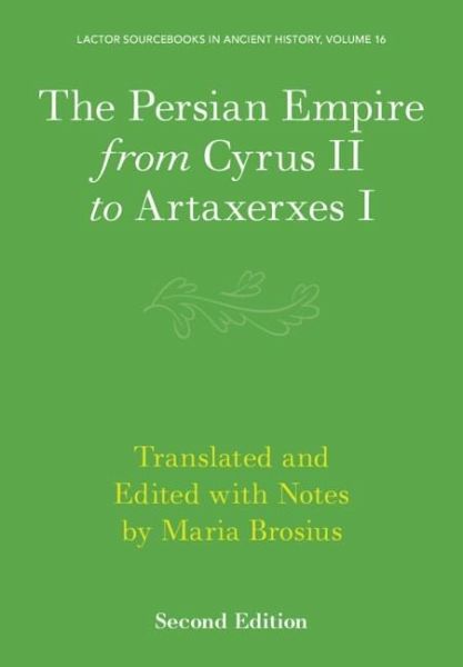 Persian Empire from Cyrus II to Artaxerxes I (eBook, PDF) Persian Empire from Cyrus II to Artaxerxes I (eBook, PDF)