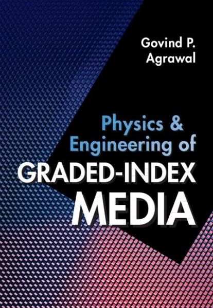 Physics and Engineering of Graded-Index Media (eBook, PDF) Physics and Engineering of Graded-Index Media (eBook, PDF)