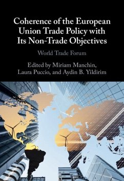 Coherence of the European Union Trade Policy with Its Non-Trade Objectives (eBook, ePUB)