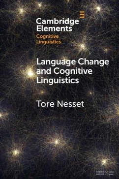 Language Change and Cognitive Linguistics (eBook, PDF) - Nesset, Tore