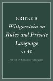 Kripke's Wittgenstein on Rules and Private Language at 40 (eBook, PDF) Kripke's Wittgenstein on Rules and Private Language at 40 (eBook, PDF)