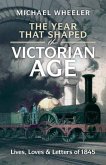 Year That Shaped the Victorian Age (eBook, ePUB)