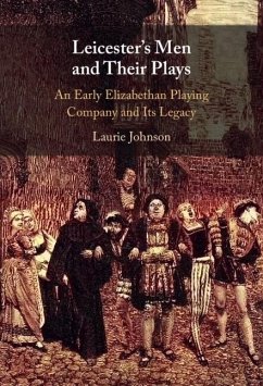 Cover Leicester's Men and their Plays (eBook, ePUB)