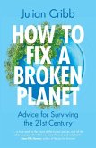How to Fix a Broken Planet (eBook, PDF) How to Fix a Broken Planet (eBook, PDF)