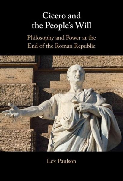 Cicero and the People's Will (eBook, ePUB)