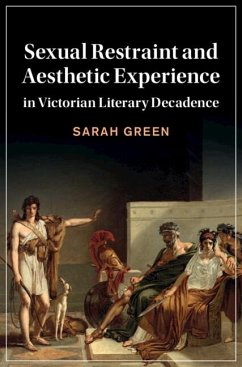 Cover Sexual Restraint and Aesthetic Experience in Victorian Literary Decadence (eBook, PDF)