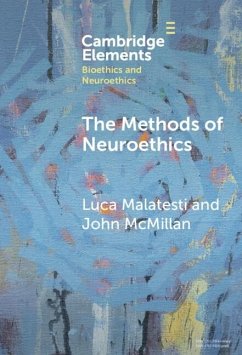 Methods of Neuroethics (eBook, ePUB) - Malatesti, Luca; Mcmillan, John