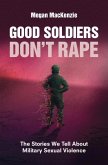Good Soldiers Don't Rape (eBook, PDF)