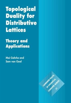 Topological Duality for Distributive Lattices (eBook, PDF) - Gehrke, Mai (Universite Cote d'Azur); Gool, Sam (Universite Paris Cite) van