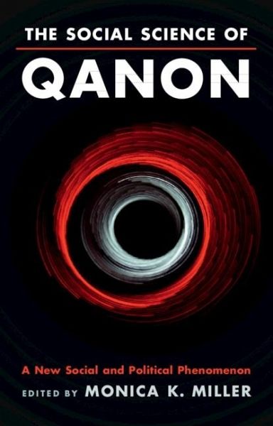Social Science of QAnon (eBook, PDF) Social Science of QAnon (eBook, PDF)