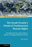 Death Penalty's Denial of Fundamental Human Rights (eBook, ePUB)