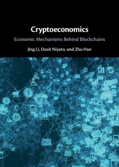 Cryptoeconomics (eBook, PDF) - Li, Jing (University of Houston); Niyato, Dusit (Nanyang Technological University; Han, Zhu (University of Houston)