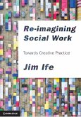 Re-imagining Social Work (eBook, PDF) Re-imagining Social Work (eBook, PDF)