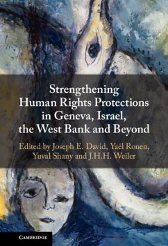 Strengthening Human Rights Protections in Geneva, Israel, the West Bank and Beyond (eBook, PDF)