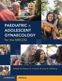 Paediatric and Adolescent Gynaecology for the MRCOG (eBook, ePUB)