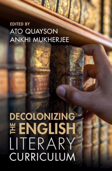 Decolonizing the English Literary Curriculum (eBook, PDF)