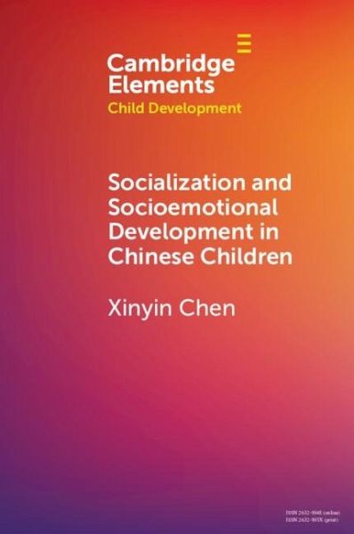 Socialization and Socioemotional Development in Chinese Children (eBook, PDF) Socialization and Socioemotional Development in Chinese Children (eBook, PDF)