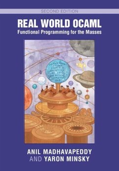 Real World OCaml: Functional Programming for the Masses (eBook, PDF) - Madhavapeddy, Anil; Minsky, Yaron
