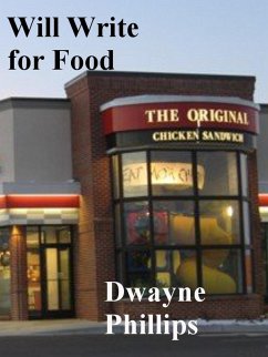 Will Write for Food (eBook, ePUB) - Phillips, Dwayne