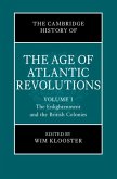 Cambridge History of the Age of Atlantic Revolutions: Volume 1, The Enlightenment and the British Colonies (eBook, PDF)