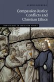 Compassion-Justice Conflicts and Christian Ethics (eBook, ePUB)