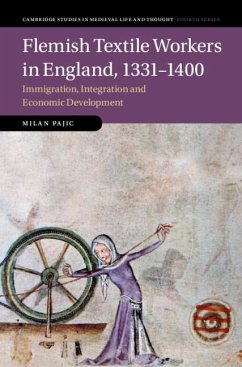 Flemish Textile Workers in England, 1331-1400 (eBook, ePUB) - Pajic, Milan