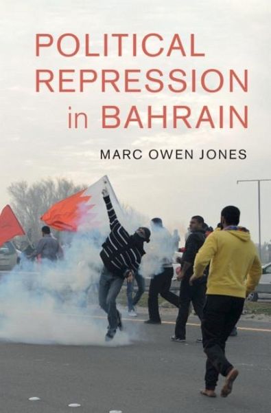 Political Repression in Bahrain (eBook, PDF) Political Repression in Bahrain (eBook, PDF)