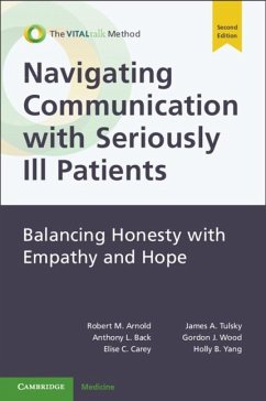 Navigating Communication with Seriously Ill Patients (eBook, ePUB) - Arnold, Robert M.; Back, Anthony L.; Carey, Elise C.; Tulsky, James A.; Wood, Gordon J.; Yang, Holly B.