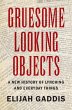 Gruesome Looking Objects (eBook, PDF) - Bild 1
