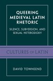Queering Medieval Latin Rhetoric (eBook, PDF) Queering Medieval Latin Rhetoric (eBook, PDF)