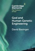 God and Human Genetic Engineering (eBook, ePUB) God and Human Genetic Engineering (eBook, ePUB)