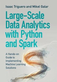 Large-Scale Data Analytics with Python and Spark (eBook, PDF) - Triguero, Isaac; Galar, Mikel