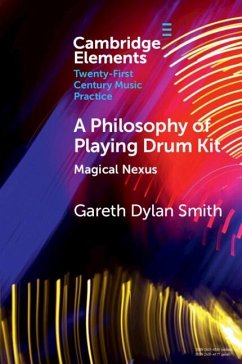 Philosophy of Playing Drum Kit (eBook, ePUB) - Smith, Gareth Dylan